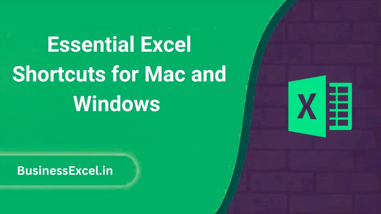 Essential Excel Shortcuts for Mac and Windows