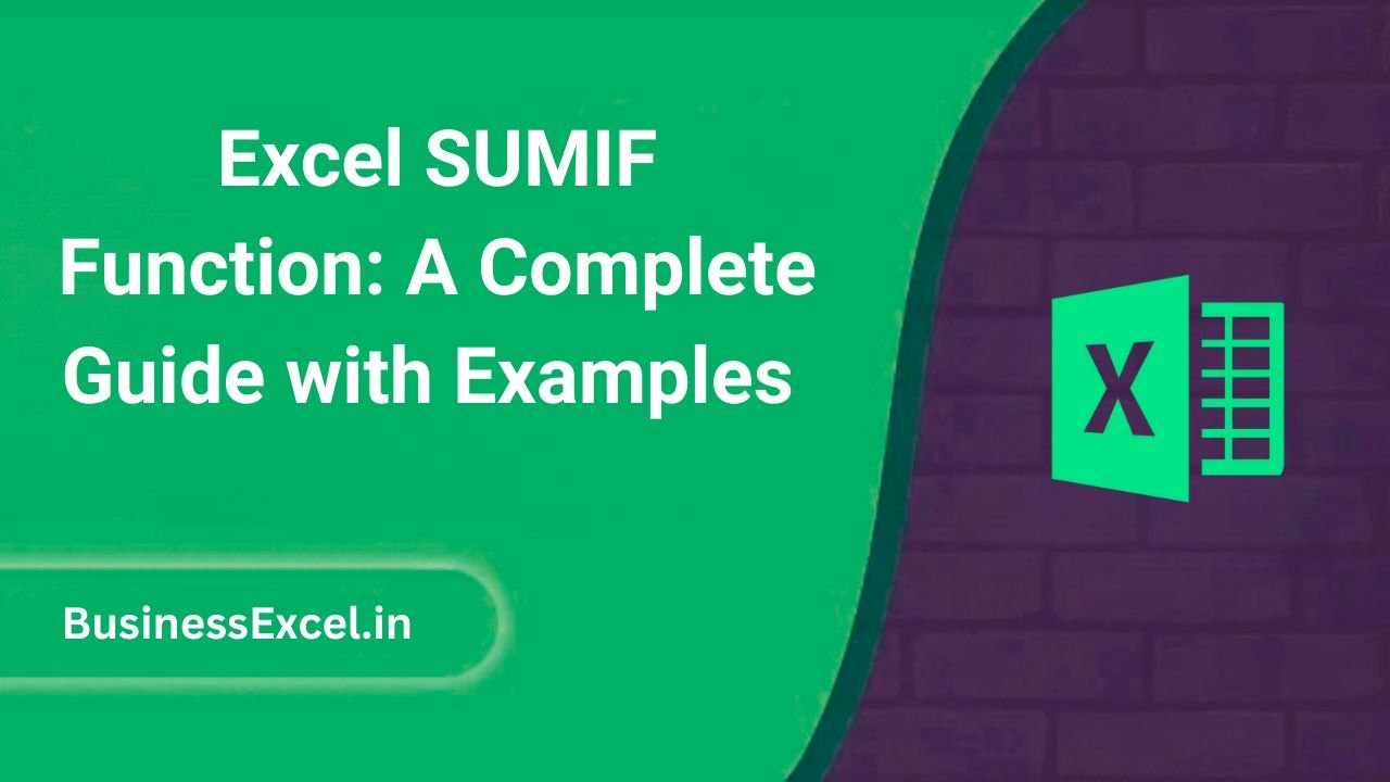Excel SUMIF Function A Complete Guide with Examples