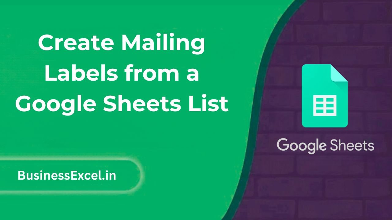 Create Mailing Labels from a Google Sheets List