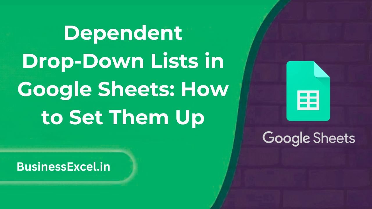 Dependent Drop-Down Lists in Google Sheets How to Set Them Up
