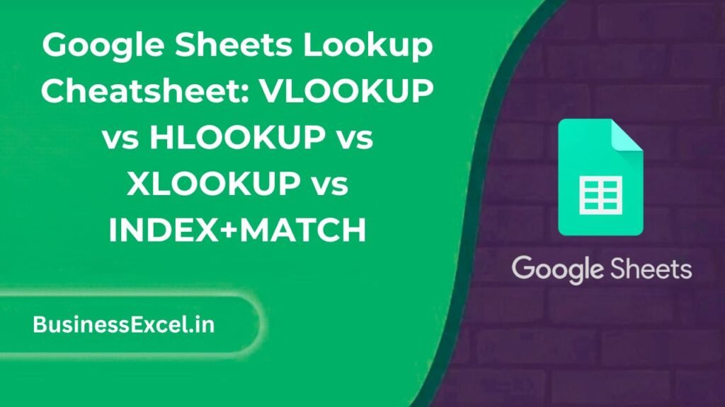 Google Sheets Lookup Cheatsheet - VLOOKUP vs HLOOKUP vs XLOOKUP vs INDEX+MATCH
