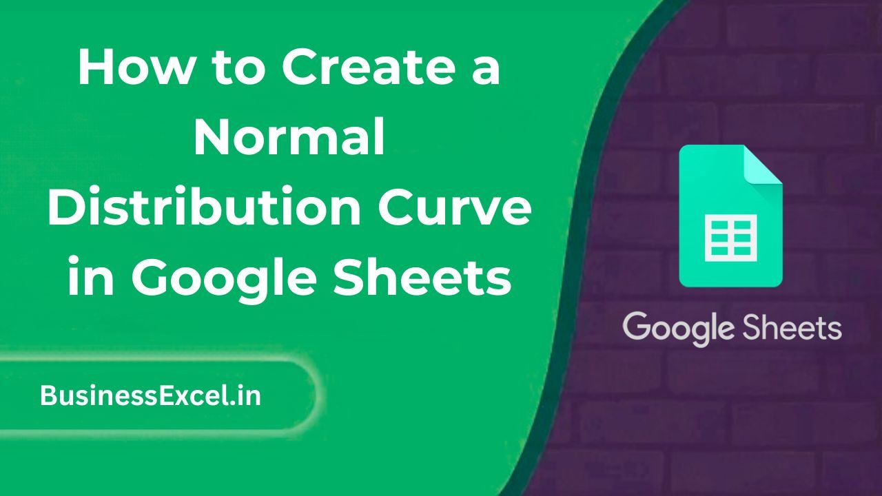 How to Create a Normal Distribution Curve in Google Sheets