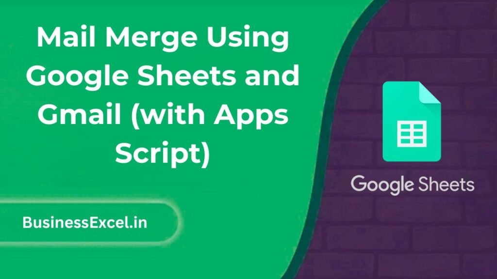 Mail Merge Using Google Sheets and Gmail (with Apps Script)
